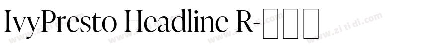 IvyPresto Headline R字体转换